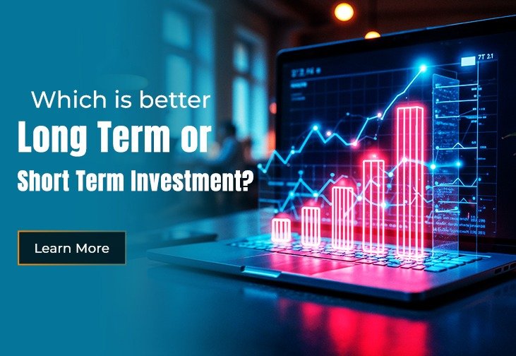 Which Is Better Long Term or Short Term Investment