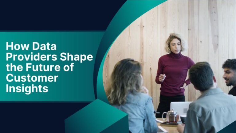 How Data Providers Shape the Future of Customer Insights?