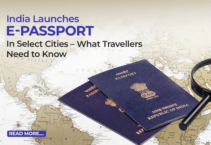 India Launches e-Passport in Select Cities – What Travellers Need to Know