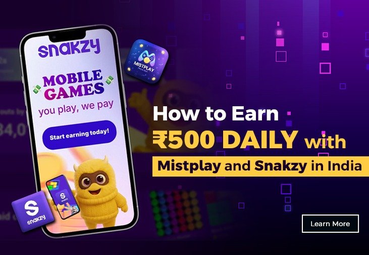 How to Earn ₹500 Daily with Mistplay and Snakzy in India